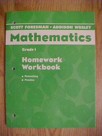 Homework Workbook Grade 1 (Scott Foresman-Addison Wesley Mathematics)