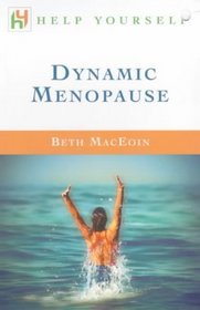 Dynamic Menopause (Help yourself)