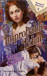 Improbable Eden (Harlequin Historical, No 87)