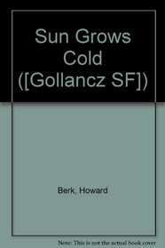Sun Grows Cold