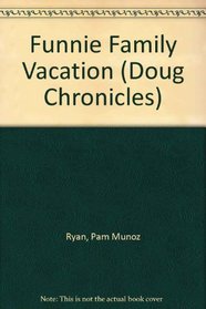 Funnie Family Vacation (Doug Chronicles)