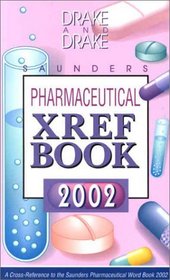 Saunders Pharmaceutical XRef Book, 2002