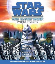 Star Wars: The Clone Wars: Wild Space (Star Wars; the Clone Wars)