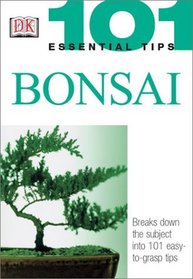 Bonsai (101 Essential Tips)