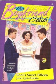 Roni's Sweet Fifteen (The Boyfriend Club, No 8)