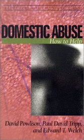 Domestic Abuse: How to Help (Resources for Changing Lives)