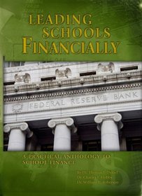 Leading Schools Financially: A Practical Anthology to School Finance (Leading Schools)