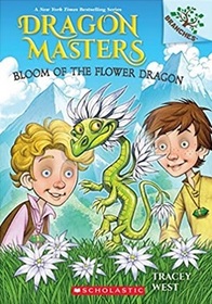 Bloom of the Flower Dragon (Dragon Masters, Bk 21)