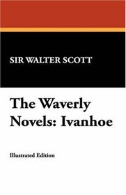 The Waverly Novels: Ivanhoe