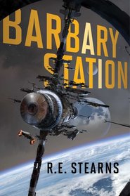 Barbary Station (Shieldrunner Pirates, Bk 1)