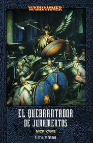 El quebrantador de juramentos (Oathbreaker) (Warhammer: Dwarfs, Bk 2) (Spanish Edition)