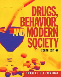 Drugs, Behavior, and Modern Society with MySearchLab with eText -- Access Card Package (8th Edition)