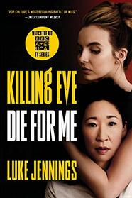 Killing Eve: Die for Me (Killing Eve, 3)