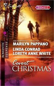 Covert Christmas: Open Season / Second-Chance Sheriff / Saving Christmas (Silhouette Romantic Suspense, No 1627)