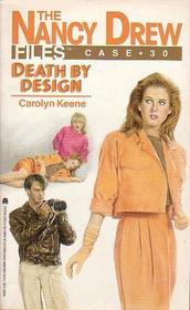 Death by Design (Nancy Drew Files, Case No 30)
