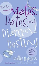 Mates, Dates, and Diamond Destiny (Mates, Dates, Bk 11)
