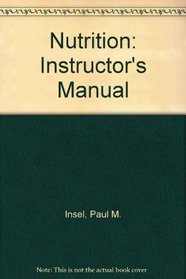 Nutrition: Instructor's Manual