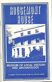 Rougemont House: Museum of local history and archaeology, Castle Street, Exeter (An Exeter museums publication)