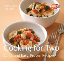 Cooking For Two (Quick and Easy, Proven Recipes Series)