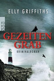 Gezeitengrab (The House at Sea's End) (Ruth Galloway, Bk 3) (German Edition)