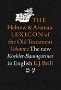 The Hebrew and Aramaic Lexicon of the Old Testament Vol. 2