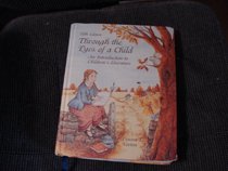 Through the Eyes of a Child, An Intro. to Child. Lit., 5th Ed.W/Cd Rom,hc 1999