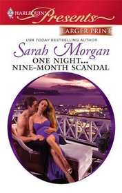 One Night... Nine-Month Scandal (Harlequin Presents, No 2943) (Larger Print)