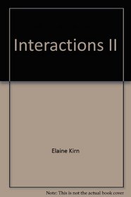 Interactions II