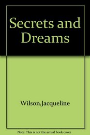 Secrets and Dreams