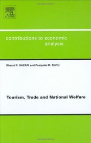 Tourism, Trade and National Welfare, Volume 265 (Contributions to Economic Analysis)