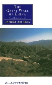 The Great Wall of China : From History to Myth (Canto original series)