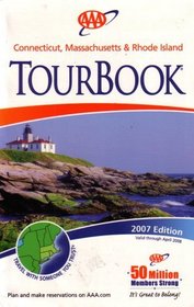 AAA Connecticut, Massachusettes & Rhode Island Tourbook: 2007 Edition (2007 Edition, 2007-460707)