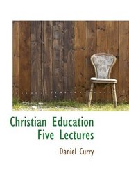 Christian Education Five Lectures