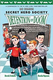 Detention of Doom (DC Comics: Secret Hero Society, Bk 3)
