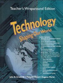 Technology: Shaping Our World, Teacher's Wraparound Edition
