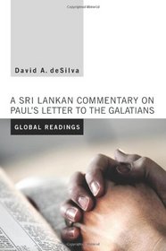 Global Readings: A Sri Lankan Commentary on Paul's Letter to the Galatians