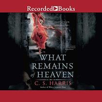 What Remains of Heaven (The Sebastian St. Cyr Mysteries)