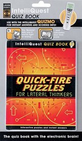 Quick-Fire Puzzles for Lateral Thinkers (Intelliquest Quiz Book)