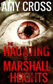 The Haunting of Marshall Heights