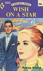 Wish on a Star (Harlequin Romance, No 1133)