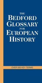 The Bedford Glossary For European History
