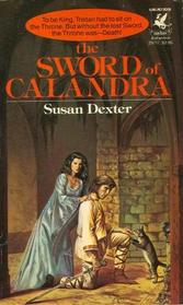 The Sword of Calandra (Winter King's War, No 2)