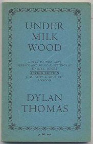 Under Milk Wood: A Play in Two Acts