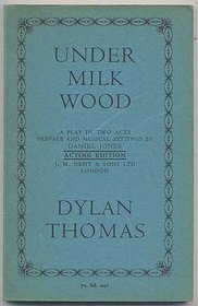 Under Milk Wood: A Play in Two Acts