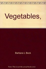 Vegetables, (A First book)