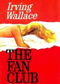 The Fan Club : A Novel