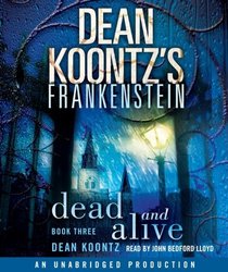 Dead and Alive (Frankenstein, Bk 3) (Audio CD) (Unabridged)