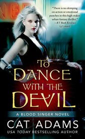 To Dance with the Devil (Blood Singer, Bk 6)