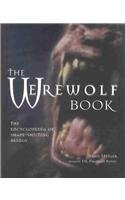 The Werewolf Book: The Encyclopedia of Shape-Shifting Beings (The Seeker Series)