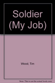 Soldier (My Job)